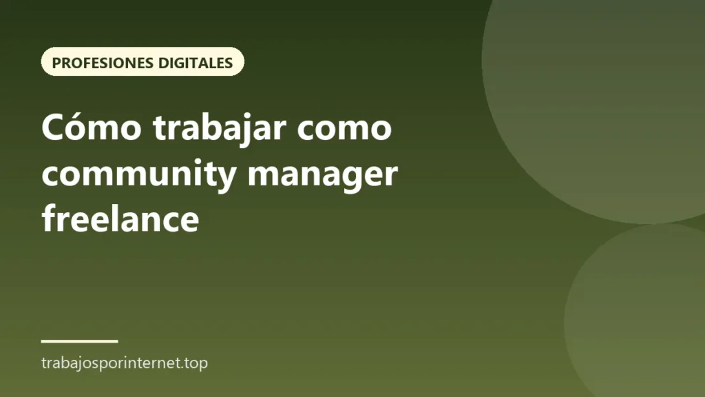 Cómo trabajar como community manager freelance