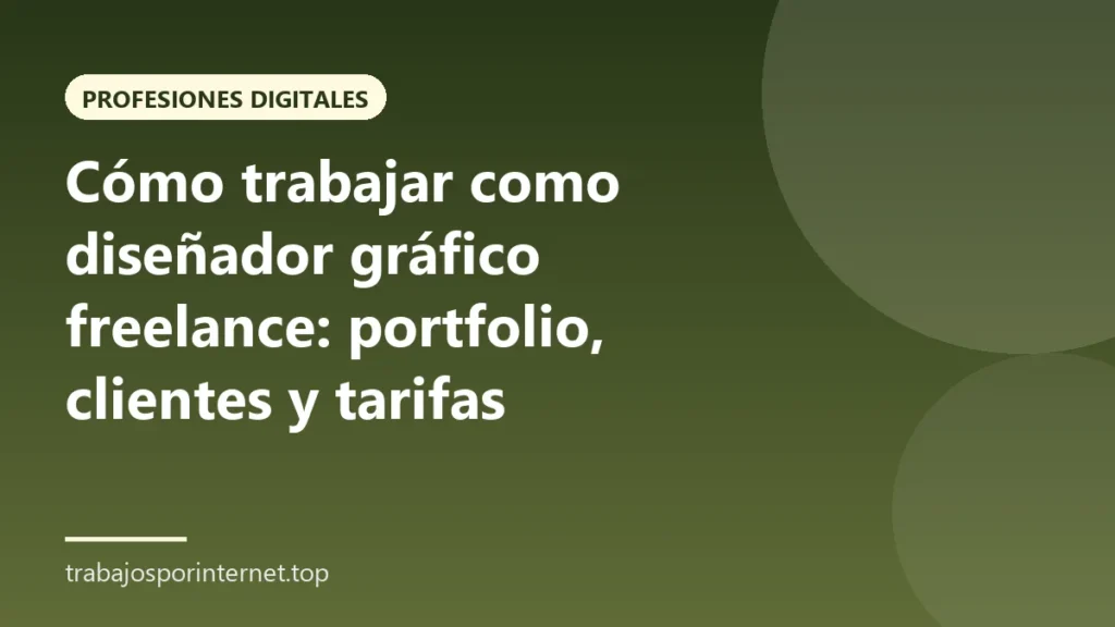 Cómo trabajar como diseñador gráfico freelance: portfolio, clientes y tarifas